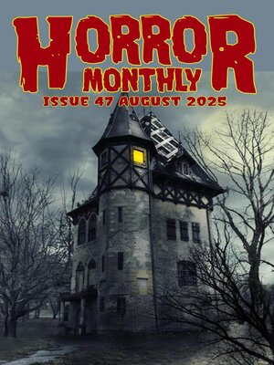cover image of Horror Monthly Magazine #47 August 2025